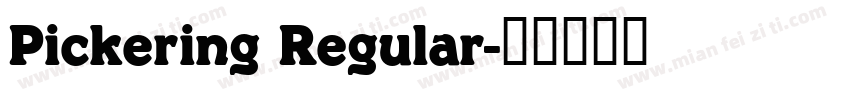 Pickering Regular字体转换